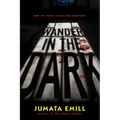 Wander in the Dark