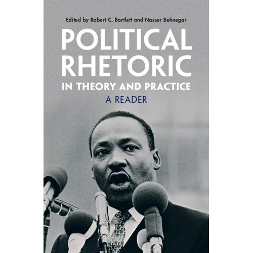 Political Rhetoric in Theory and Practice