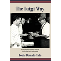 The Luigi Way: Benedictine Values Proven Effective in Leadership