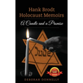 Hank Brodt Holocaust Memoirs: A Candle and a Promise