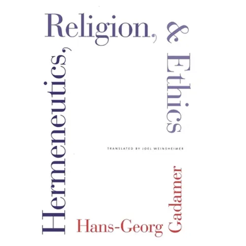 Hermeneutics, Religion, and Ethics