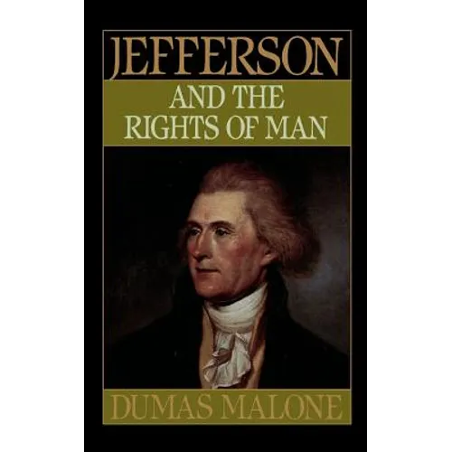 Jefferson and the Rights of Man - Volume II