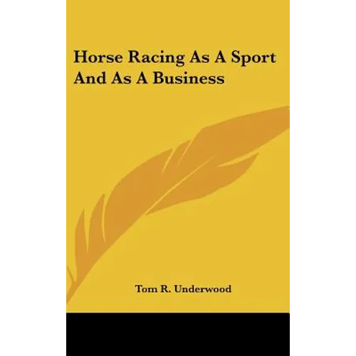 Horse Racing As A Sport And As A Business