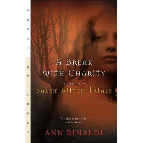 A Break with Charity: A Story about the Salem Witch Trials