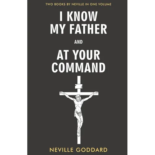 I Know My Father and At Your Command