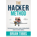 The HACKER Method: The Unexpected Investor's Guide to Building Wealth (Even On Limited Income)
