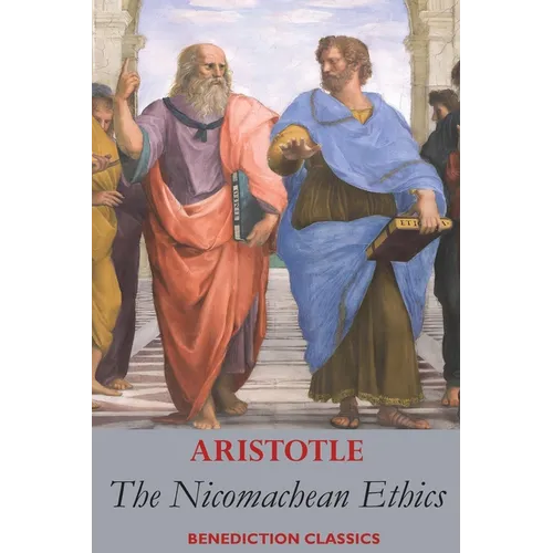The Nicomachean Ethics