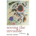 Seeing the Invisible: On Kandinsky