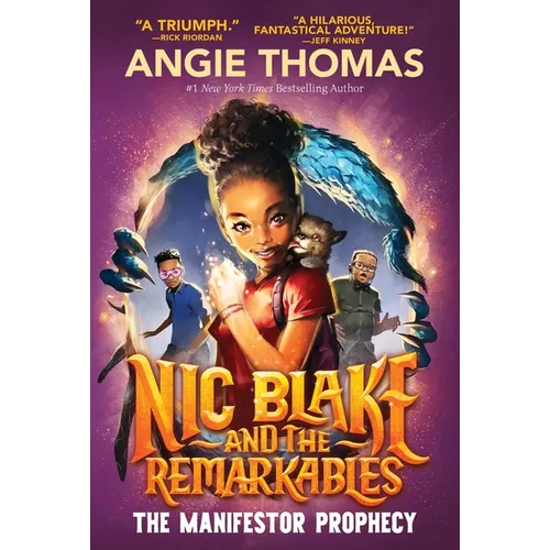 Nic Blake and the Remarkables: The Manifestor Prophecy