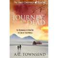 Journey of The Dead: The Trinity Conspiracy Book One
