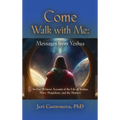 Come Walk with Me: Messages from Yeshua