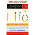 Depression-Free for Life: A Physician's All-Natural, 5-Step Plan