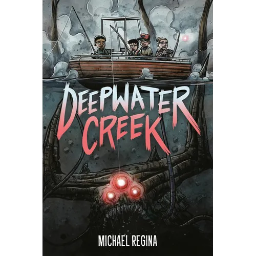 Deepwater Creek: A Graphic Novel