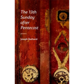 The 13th Sunday After Pentecost: Poems