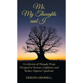Me, My Thoughts and I: A Collection of Thought Drops Designed to Increase Confidence and Reduce Imposter Syndrome