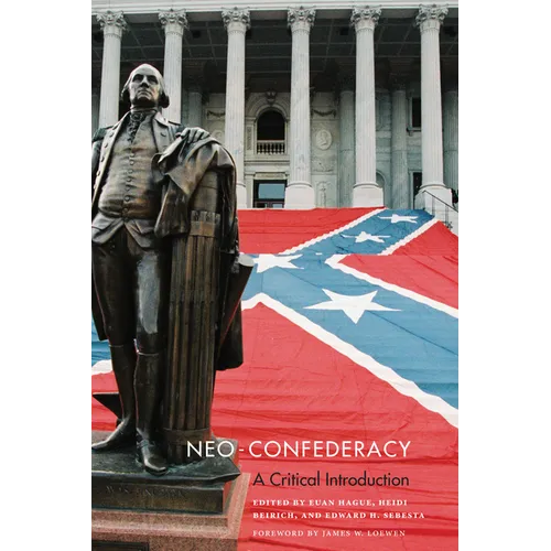 Neo-Confederacy: A Critical Introduction