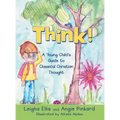 Think!: A Young Child's Guide to Classical Christian Thought