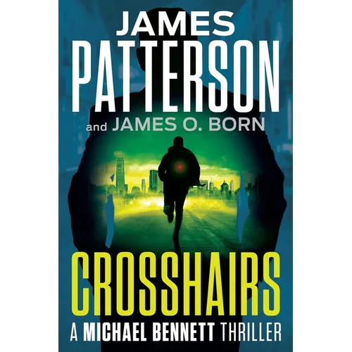 Crosshairs: A Michael Bennett Thriller