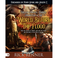 Fallen Angels, Giants, Monsters and the World Before the Flood: How the Events of Noah's Ark and the Flood Are Relevant to the End of the Age