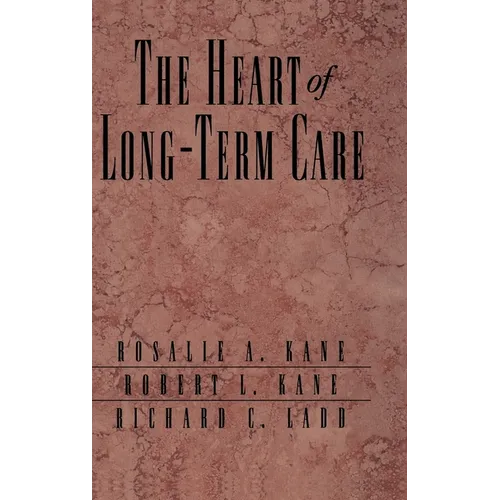 The Heart of Long-Term Care