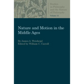 Nature and Motion in the Middle Age