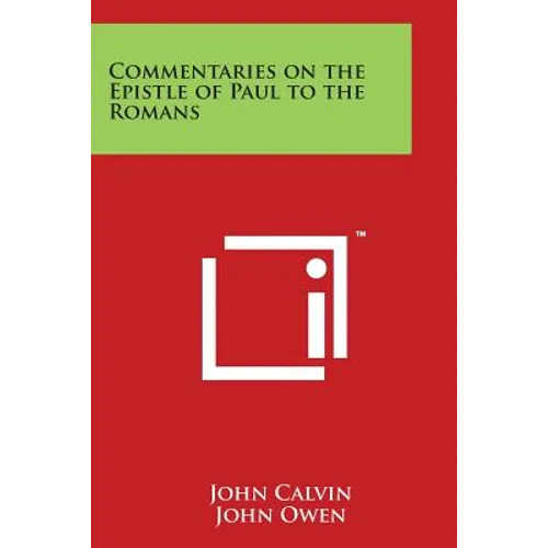 Commentaries on the Epistle of Paul to the Romans