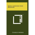 Signs, Language And Behavior