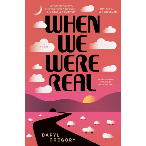 When We Were Real