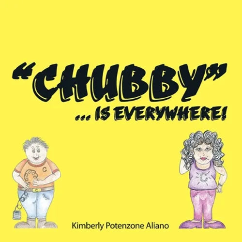 "Chubby"... Is Everywhere!