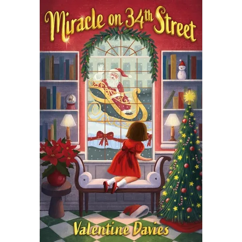 Miracle on 34th Street: [Facsimile Edition]