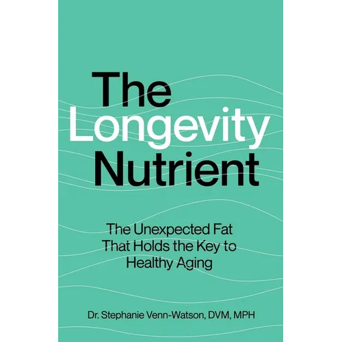 The Longevity Nutrient: The Unexpected Fat That Holds the Key to Healthy Aging