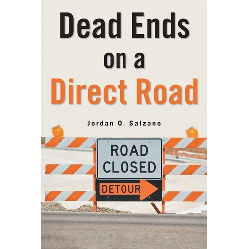 Dead Ends on a Direct Road