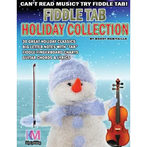 Fiddle Tab - Holiday Collection: 30 Holiday Classics for Easy Violin
