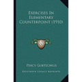 Exercises In Elementary Counterpoint (1910)