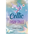 Celtic Fairy Tales