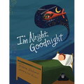 I'm Alright, Goodnight