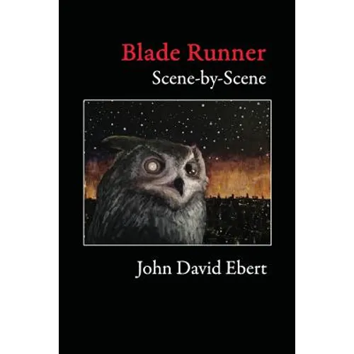 Blade Runner Scene-by-Scene
