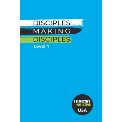 Disciples Making Disciples Level 1 (USA Edition)