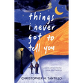 things i never got to tell you