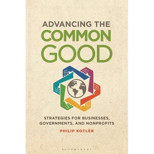Advancing the Common Good: Strategies for Businesses, Governments, and Nonprofits