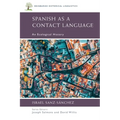 Spanish as a Contact Language: An Ecological History
