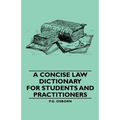 A Concise Law Dictionary - For Students and Practitioners