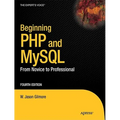 Beginning PHP and MySQL: From Novice to Professional