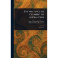 The Writings of Clement of Alexandria