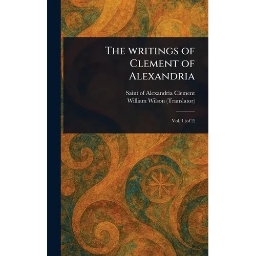 The Writings of Clement of Alexandria