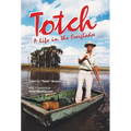 Totch: A Life in the Everglades