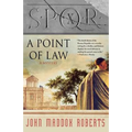 Spqr X: A Point of Law: A Mystery