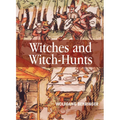 Witches and Witch-Hunts: A Global History