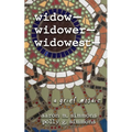 widow- widower- widowest-: a grief mosaic