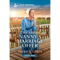 The Amish Nanny's Marriage Offer: An Uplifting Inspirational Romance